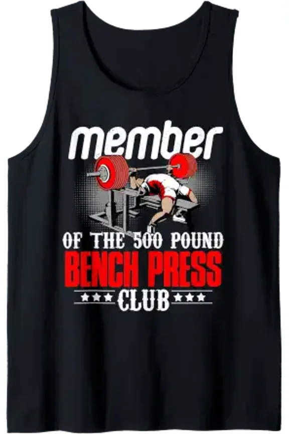 Member 500 Pound Bench Press Club Powerlifting Gym Lover Tank Top Size S-3XL