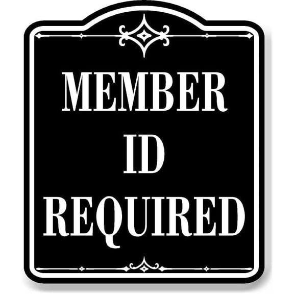 Members Id Required BLACK Aluminum Composite Sign, 8.5"x10"