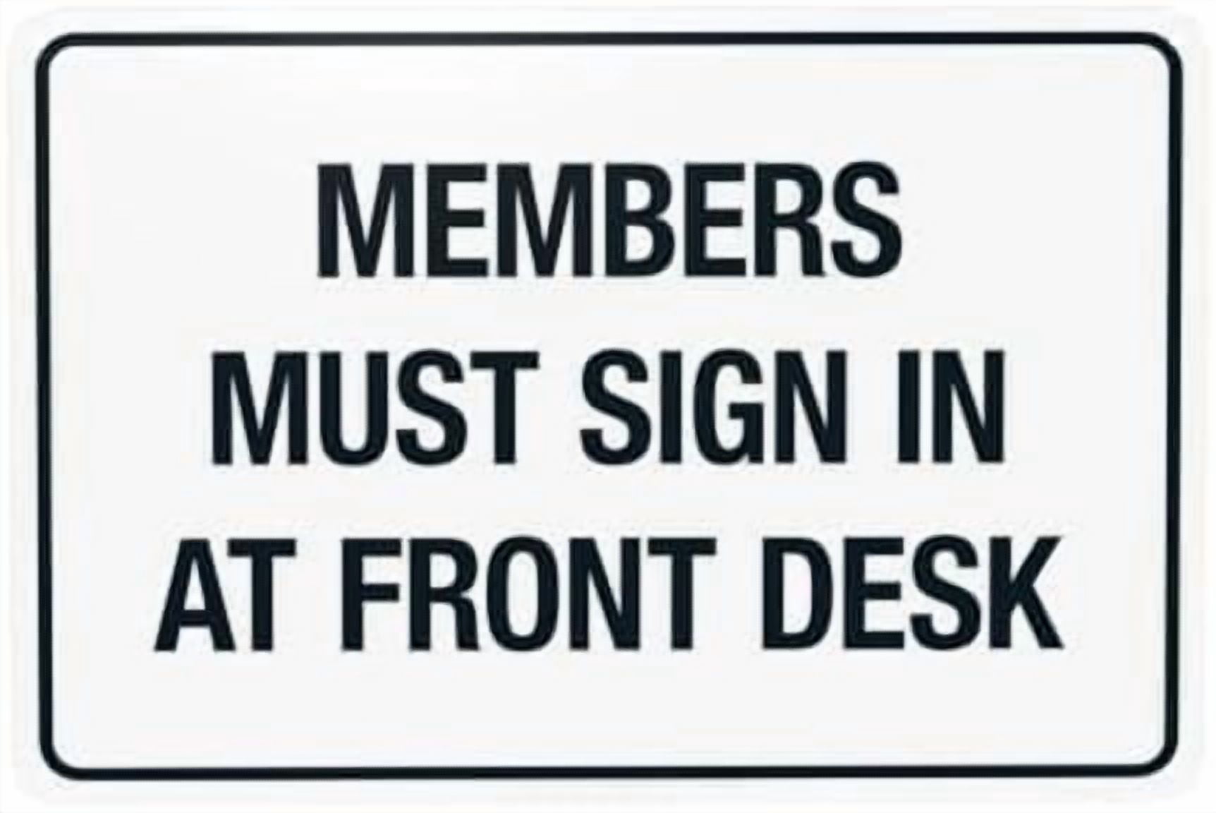 Members Must Sign In At Front Desk Warning Sign, Visitor Security Metal ...