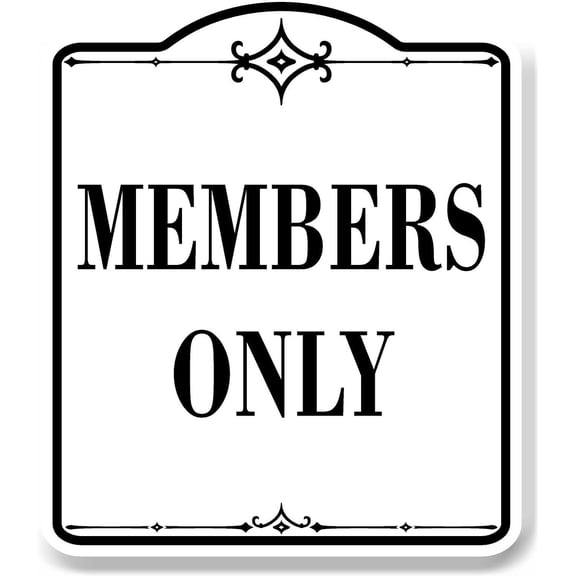 Members Only WB Aluminum Composite Sign 8.5''x10''