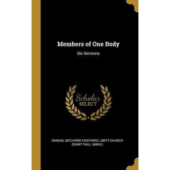 Members of One Body: Six Sermons Hardcover