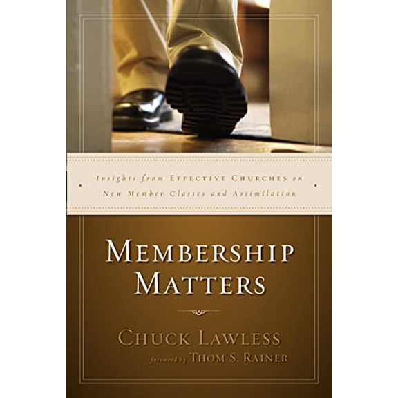 Pre-Owned Membership Matters: Insights from Effective Churches on New Member Classes and Assimilation (Paperback) 031053089X 9780310530893