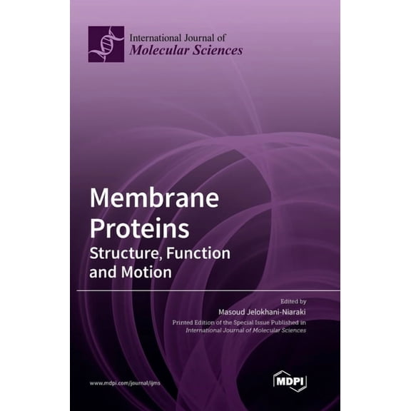 Membrane Proteins: Structure, Function and Motion, (Hardcover)