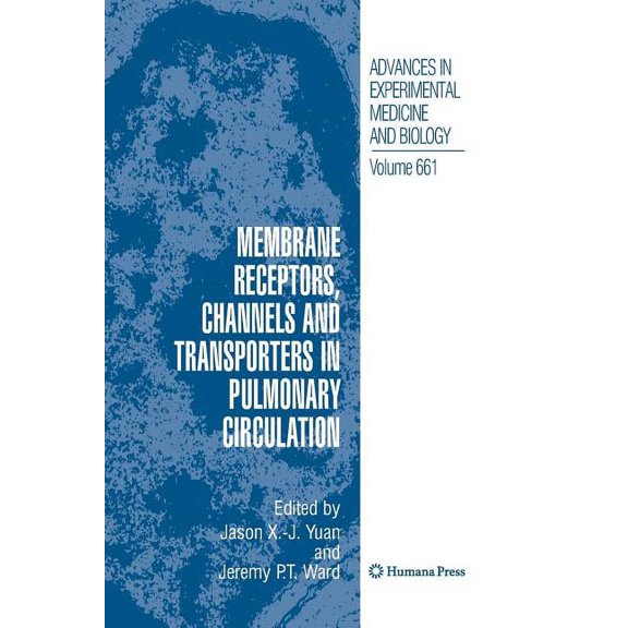 Membrane Receptors, Channels and Transporters in Pulmonary Circulation, (Paperback)