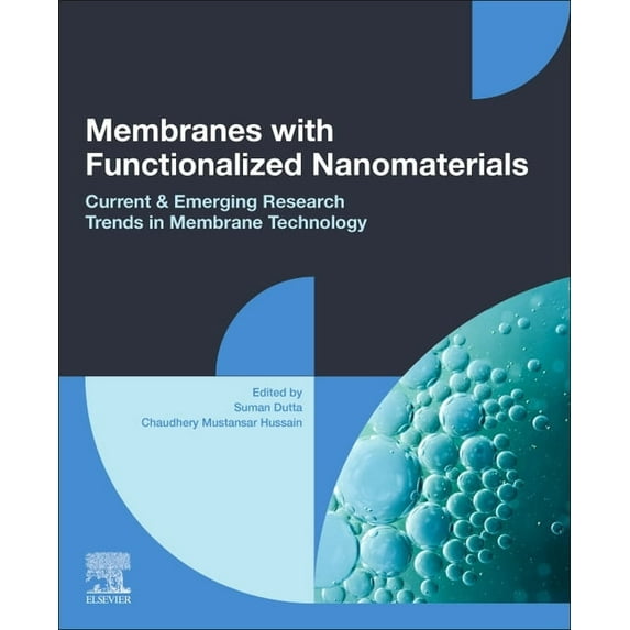 Membranes with Functionalized Nanomaterials: Current and Emerging Research Trends in Membrane Technology, (Paperback)