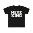 thumbnail image 1 of Meme King Unisex T-shirt S-3XL Social Media Influencer Viral, 1 of 2