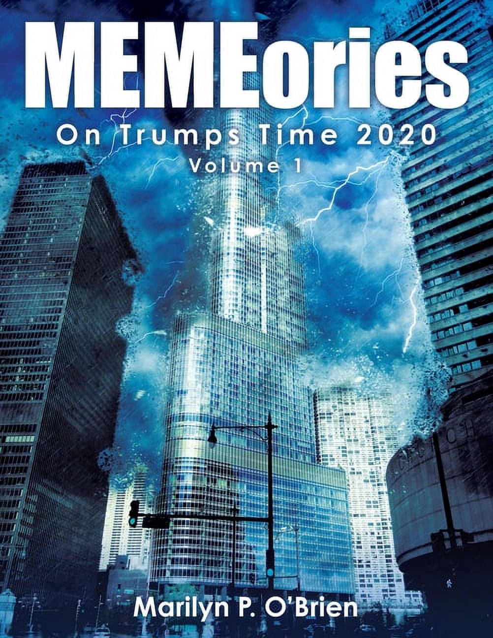 Memeories: On Trumps Time 2020, (Paperback)