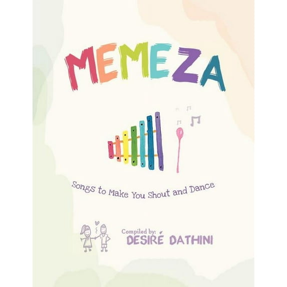 Memeza: Songs to Make You Shout and Dance