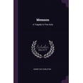 thumbnail image 1 of Memnon : A Tragedy In Five Acts (Paperback), 1 of 1