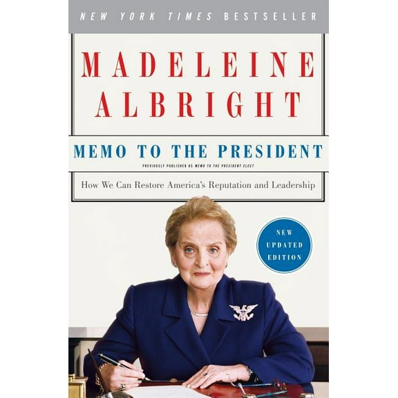 Memo to the President: How We Can Restore America's Reputation and Leadership, (Paperback)
