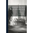 thumbnail image 1 of Memoir Of Rev. Bela Jacobs, A. M (Hardcover), 1 of 1