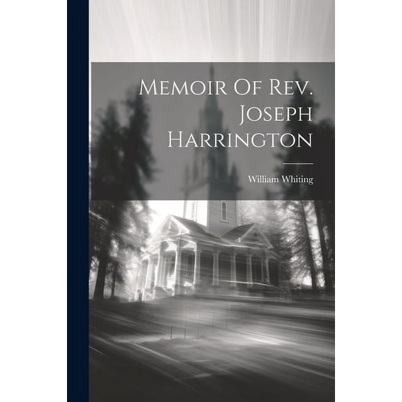 Memoir Of Rev. Joseph Harrington (Paperback)