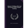 thumbnail image 1 of Memoir Of William Ellis And An Account Of His Conduct-teaching (Paperback), 1 of 1
