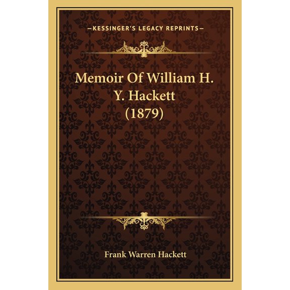 Memoir Of William H. Y. Hackett (1879) (Paperback)