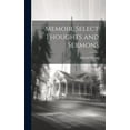 thumbnail image 1 of Memoir, Select Thoughts and Sermons (Hardcover), 1 of 1