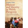 thumbnail image 1 of Memoir and Identity in Welsh Patagonia : Voices from a Settler Community in Argentina (Paperback), 1 of 1