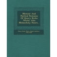 thumbnail image 1 of Memoir and Poetical Remains of Henry Kirke White : Also Melancholy Hours... (Paperback), 1 of 1