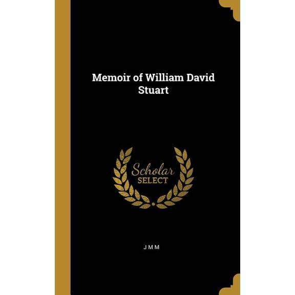 Memoir of William David Stuart (Hardcover)