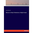 thumbnail image 1 of Memoir of a Map of Hindoostan or Moghul Empire, (Paperback), 1 of 1