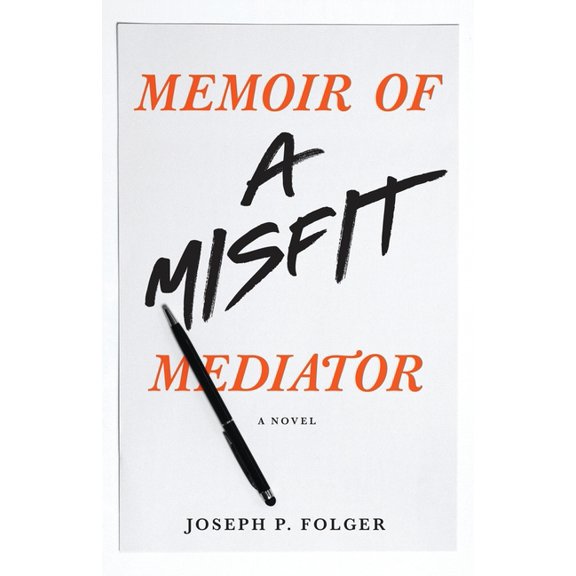 Memoir of a Misfit Mediator (Paperback)