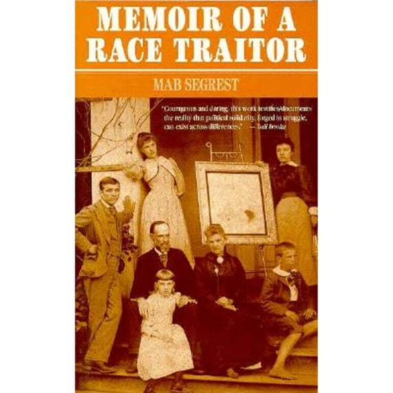 Pre-Owned Memoir of a Race Traitor (Paperback) 0896084744 9780896084742