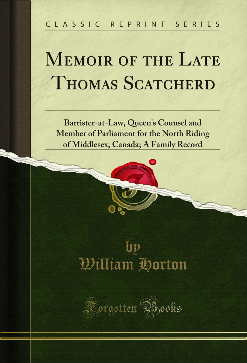 Memoir of the Late Thomas Scatcherd (Classic Reprint)
