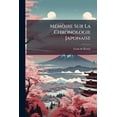thumbnail image 1 of Mémoire Sur La Chronologie Japonaise : Précéde D'un Aperçu Des Temps Anté-historiques... (Paperback), 1 of 1