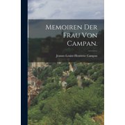 Memoiren der Frau von Campan., Paperback