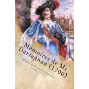 Memoires de MR Dartagnan 1700