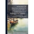 thumbnail image 1 of Mémoires De Sébastien-joseph De Carvalho Et Mélo, Comte D'oeyras, Marquis De Pombal ... : Tome Premier... (Paperback), 1 of 1