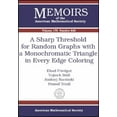 thumbnail image 1 of Memoirs of the American Mathematical Society,: A Sharp Threshold for Random Graphs with a Monochromatic Triangle in Every Edge Coloring (Series #845) (Paperback), 1 of 1