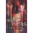 thumbnail image 1 of Pre-Owned Memoirs Aren't Fairytales: A Story of Addiction (Paperback) 1935961292 9781935961291, 1 of 1