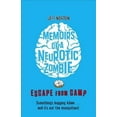 thumbnail image 1 of Memoirs Of A Neurotic Zombie: Escape From Camp - Norton, Jeff, 1 of 1