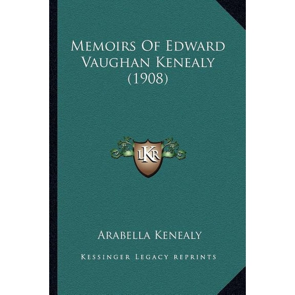 Memoirs Of Edward Vaughan Kenealy (1908) (Paperback)