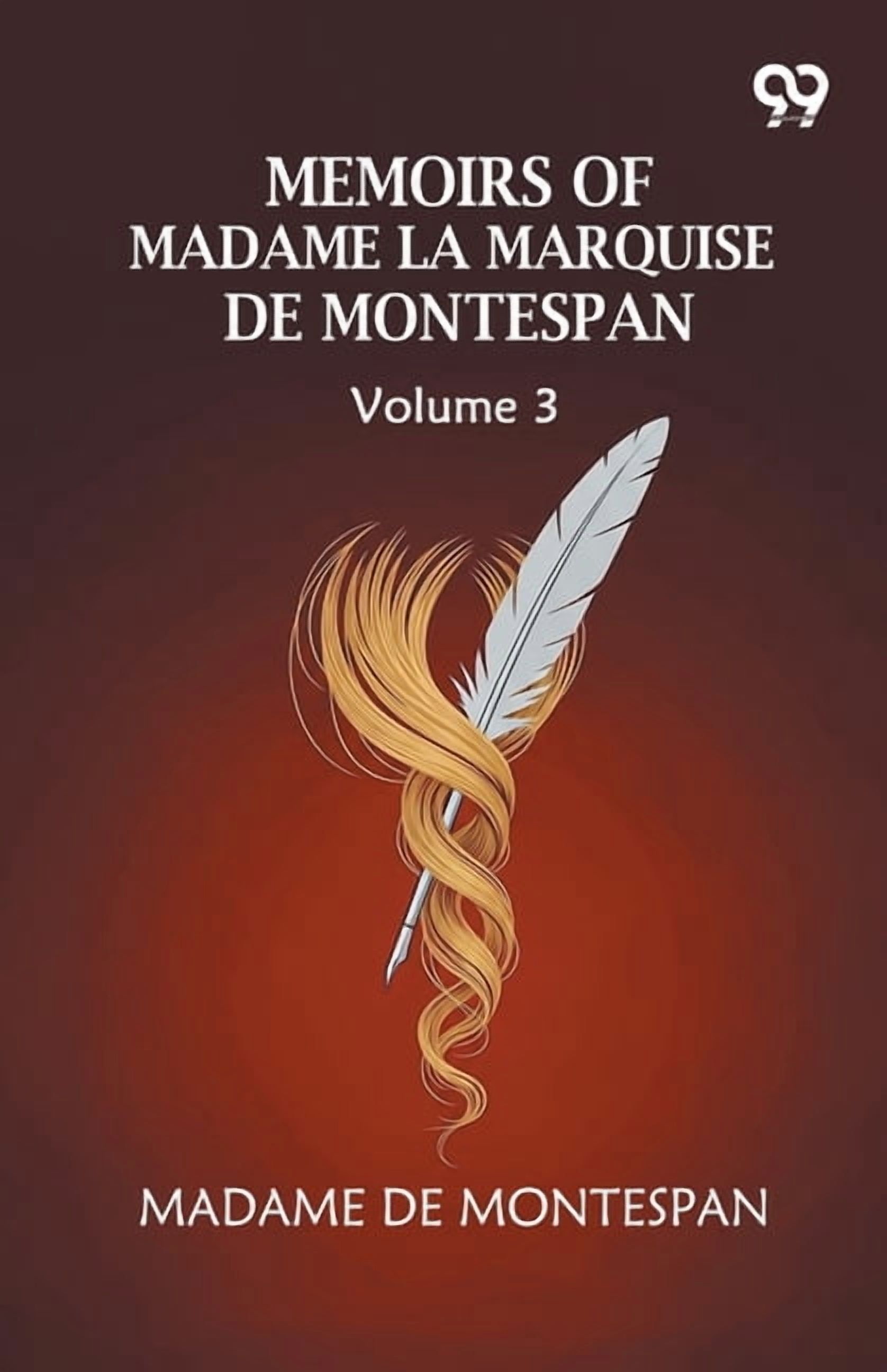 Memoirs Of Madame La Marquise De Montespan: Volume 3, (Paperback)