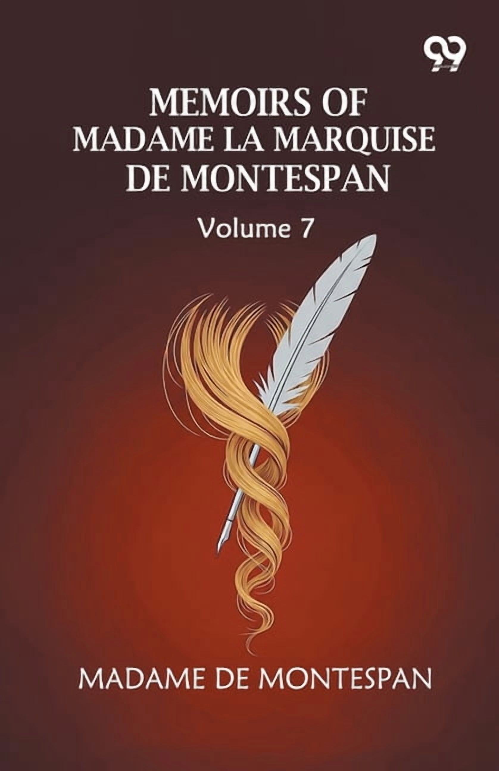 Memoirs Of Madame La Marquise De Montespan: Volume 7, (Paperback)