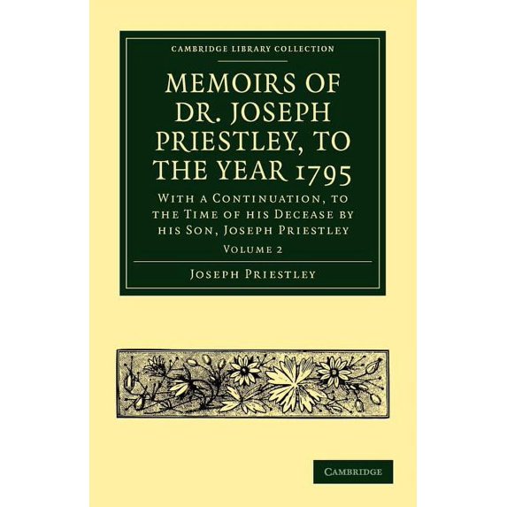 Memoirs of Dr. Joseph Priestley, (Paperback)
