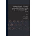 thumbnail image 1 of Memoirs of Henry Villard, Journalist and Financier, 1835-1900 : in Two Volumes; vol. 1, 1 of 1