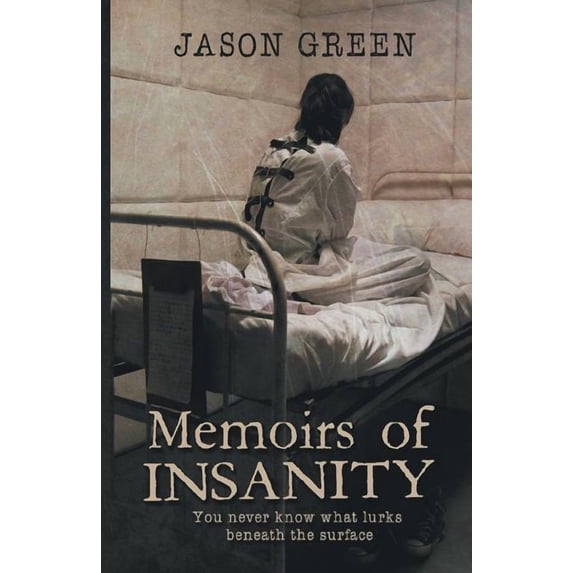 Memoirs of Insanity (Paperback)