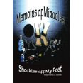 thumbnail image 1 of Memoirs of Miracles: Shackles off My Feet (Hardcover), 1 of 1
