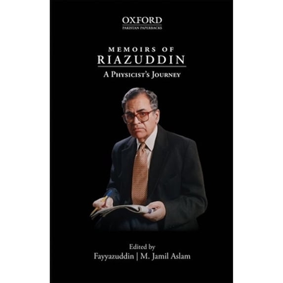 Memoirs of Riazuddin: A Physicists Journey, (Paperback)