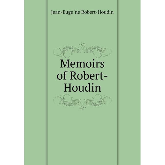 Memoirs of Robert-Houdin (Paperback)