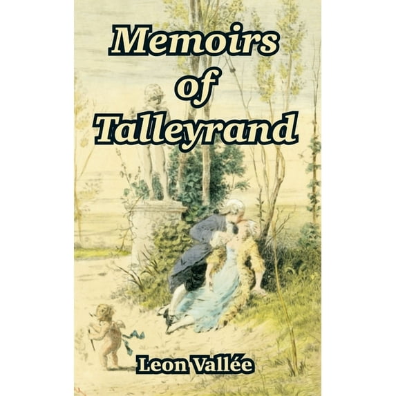 Memoirs of Talleyrand (Paperback)