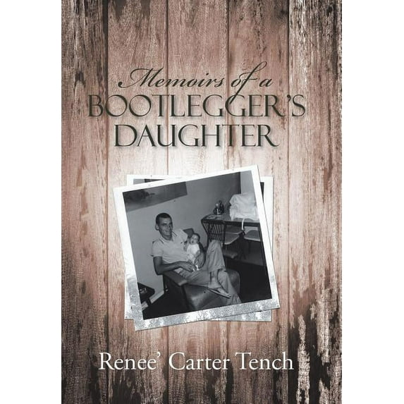 Memoirs of a Bootlegger's Daughter, (Hardcover)