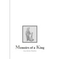 thumbnail image 1 of Memoirs of a King, (Paperback), 1 of 1