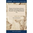 thumbnail image 1 of Memoirs of a Late Eminent Advocate, and Member of the Honourable Society of Lincoln's-Inn. By William Melmoth, Esq, (Hardcover), 1 of 1