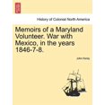 thumbnail image 1 of Memoirs of a Maryland Volunteer. War with Mexico, in the years 1846-7-8. (Paperback), 1 of 1
