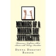 thumbnail image 1 of Memoirs of a Modern Day Suffragette: Humorous Nonfiction Short Stories with Funny Anecdotes, 1 of 1