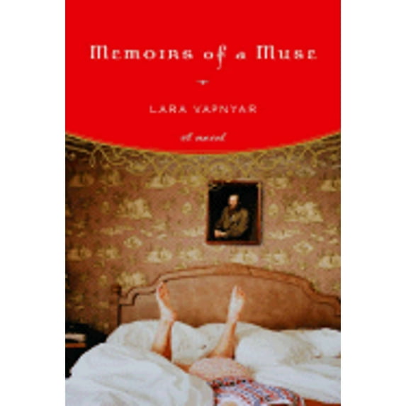Memoirs of a Muse (Hardcover) by Lara Vapnyar