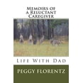 thumbnail image 1 of Memoirs of a Reluctant Caregiver: Life with Dad, 1 of 1